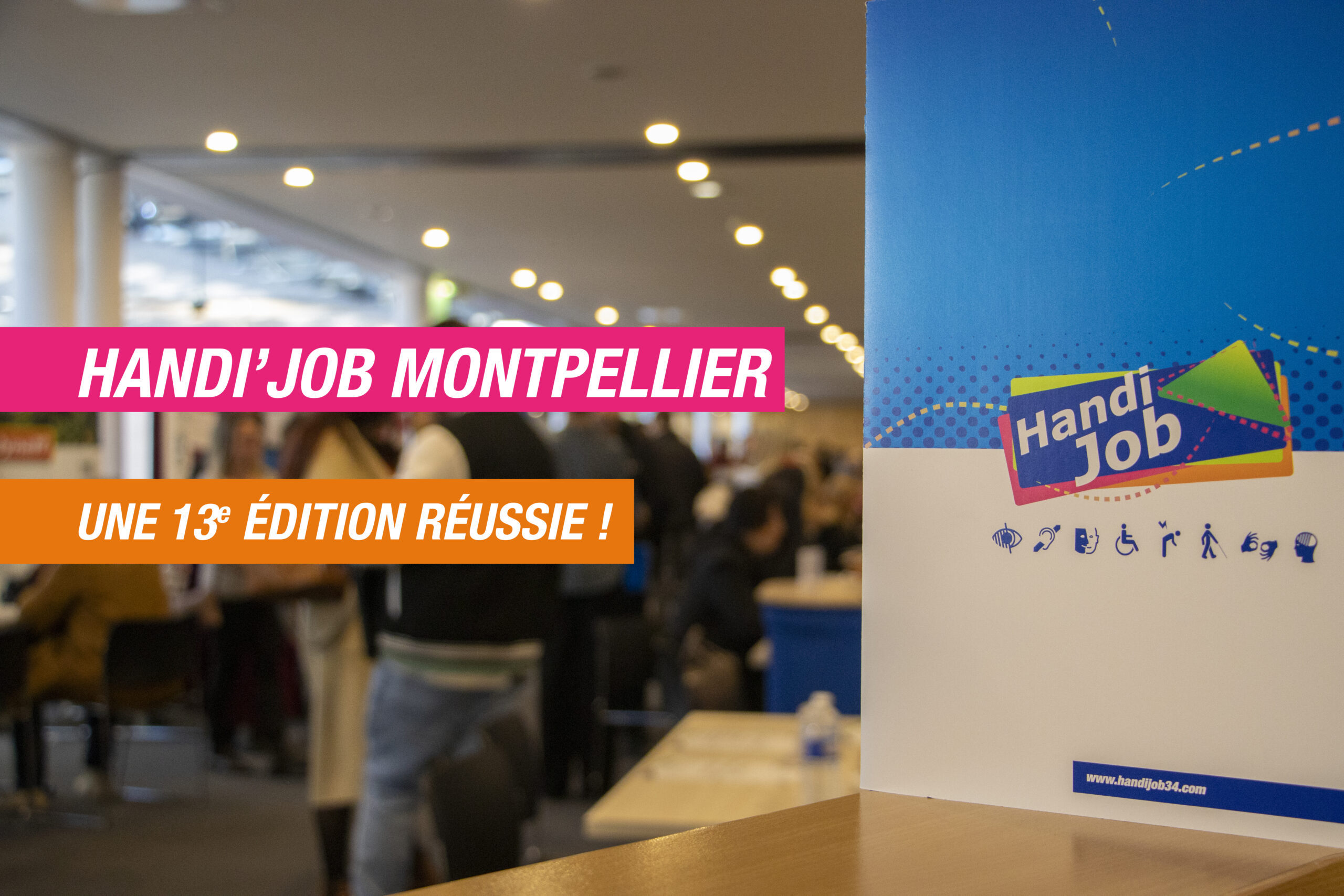 Handi’Job Montpellier 2023 : Une 13è édition réussie
